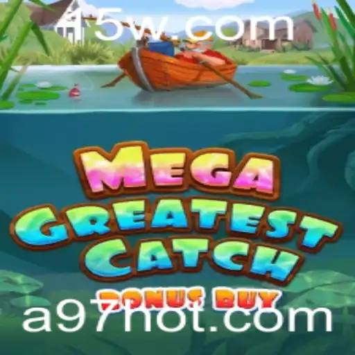 MegaGreatestCatchBonusBuy: Uma Nova Onda no Mundo dos Jogos